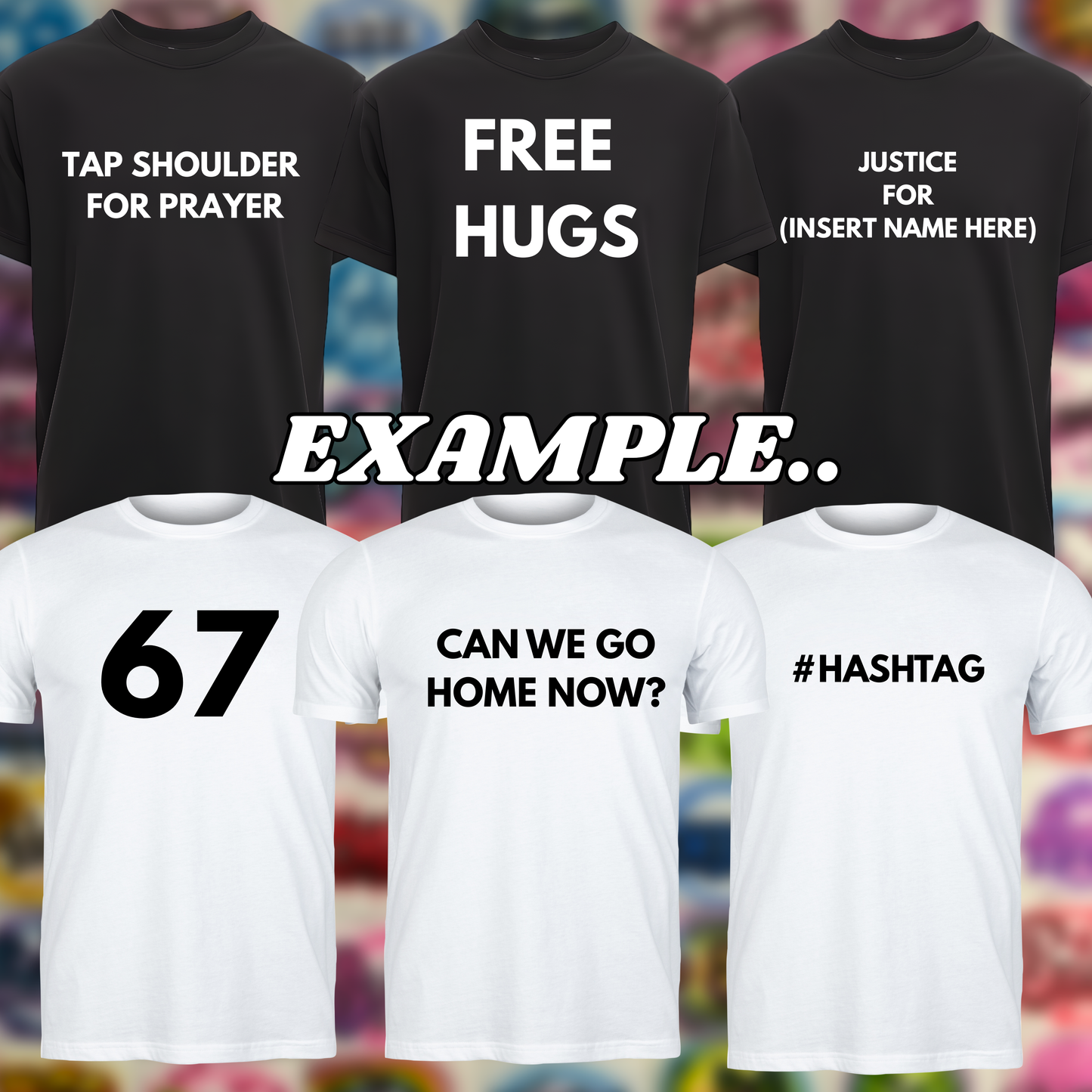 CUSTOM PRINT- QUOTE/PHRASE